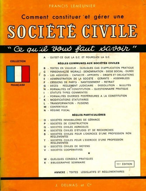 Comment constituer et gérer une société civile - Francis Lemeunier - Livre