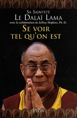 Livrenpoche : Se voir tel qu'on est - Dalaï Lama - Livre