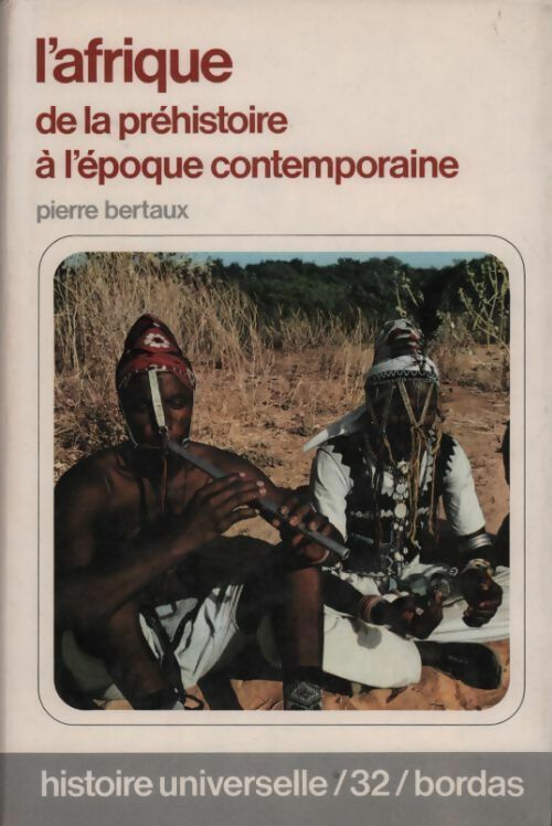 Livrenpoche : L'Afrique de la préhistoire à l'époque contemporaine - Pierre Bertaux - Livre