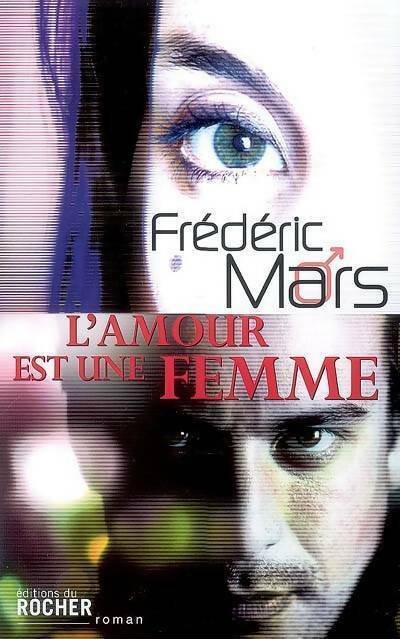 Livrenpoche : L'amour est une femme - Frédéric Mars - Livre