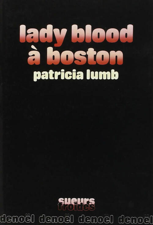 Livrenpoche : Lady Blood à Boston - Patricia Lumb - Livre