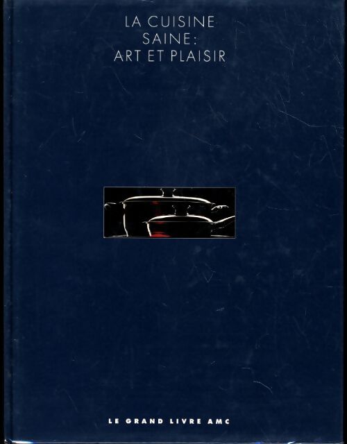 La cuisine saine. Art et plaisir - Arnold Zabert - Livre