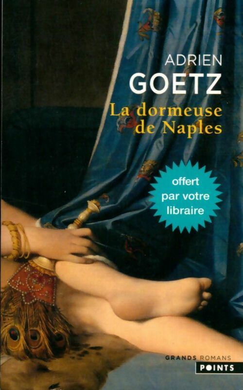 Livrenpoche : La dormeuse de Naples - Adrien Goetz - Livre