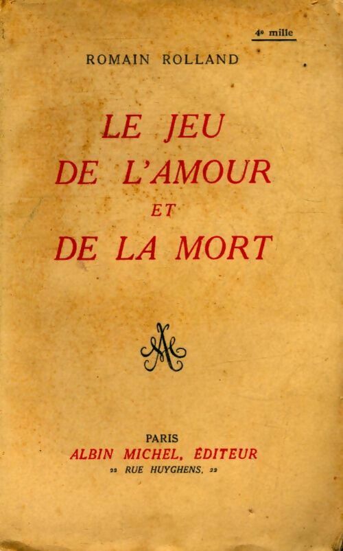 Livrenpoche : Le jeu de l'amour et de la mort - Romain Rolland - Livre