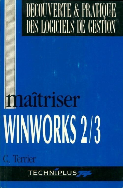Livrenpoche : Maîtriser Winworks 2/3 - C. Terrier - Livre