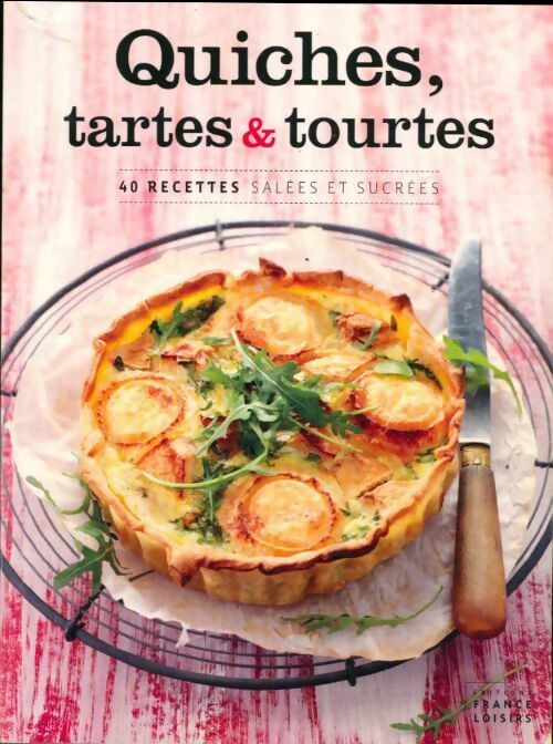 Livrenpoche : Quiches, tartes & tourtes - Danièle De Yparraguirre - Livre