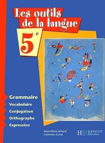 Livrenpoche : Les outils de la langue 5e - Anne-Marie Achard - Livre