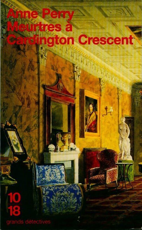 Livrenpoche : Meurtres à Cardington Crescent - Anne Perry - Livre