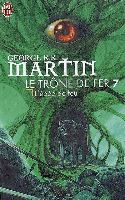 Livrenpoche : Le trône de fer Tome VII : L'épée de feu - George R.R. Martin - Livre