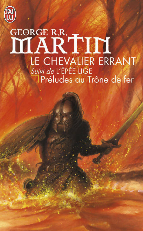 Livrenpoche : Le chevalier errant / L'épée lige. Préludes au Trône de fer - George R.R. Martin - Livre