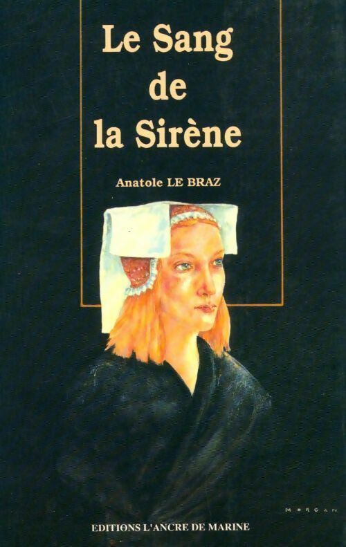 Livrenpoche : Le sang de la sirène - Anatole Le Braz - Livre
