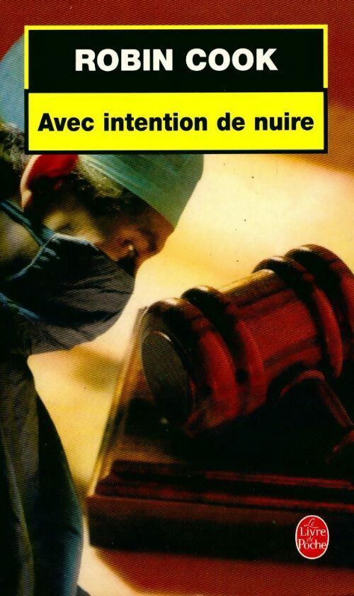 Livrenpoche : Avec intention de nuire - Robin Cook, Cook Robin. - Livre