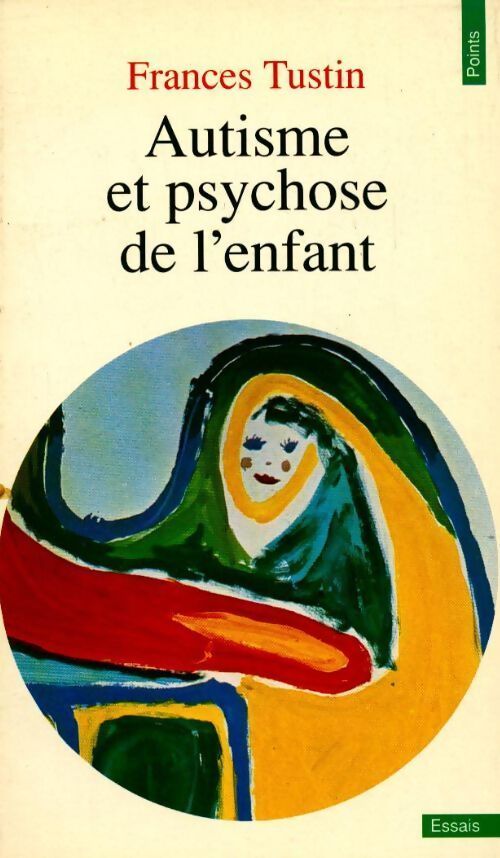 Autisme et psychose de l'enfant - Frances Tustin - Livre