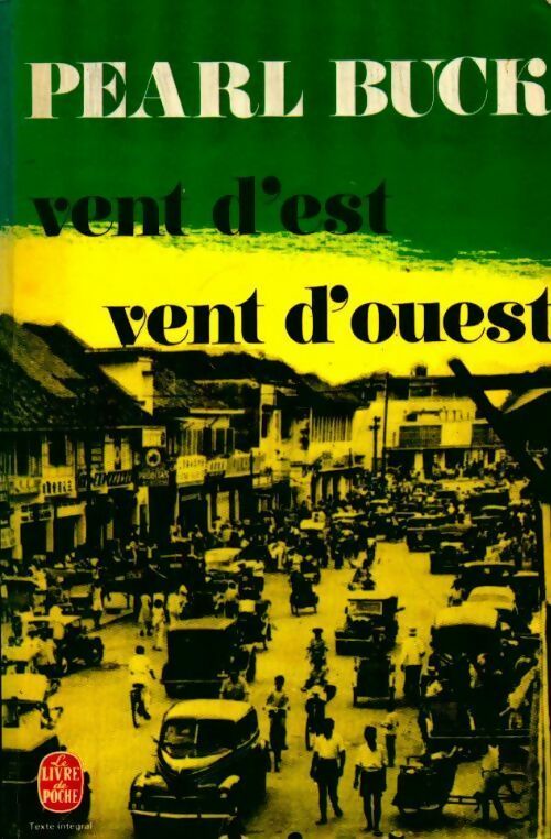 Livrenpoche : Vent d'est, vent d'ouest - Pearl Sydenstricker Buck - Livre