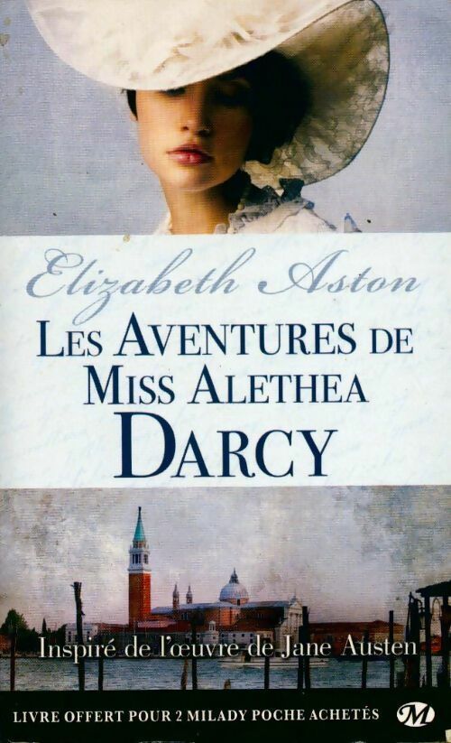 Livrenpoche : Les aventures de Miss Aléthéa Darcy - Elizabeth Aston - Livre