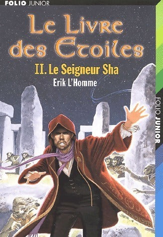 Livrenpoche : Le livre des étoiles Tome II : Le seigneur Sha - Erik L'homme - Livre