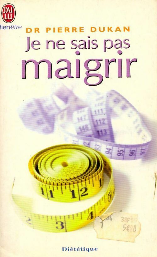 Livrenpoche : Je ne sais pas maigrir. Une solution en 4 étapes pour maigrir durablement - Pierre Dukan - Livre