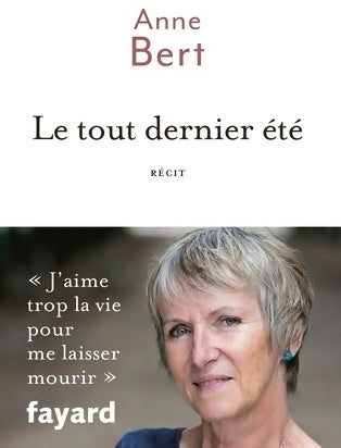 Livrenpoche : Le tout dernier été - Anne Bert - Livre