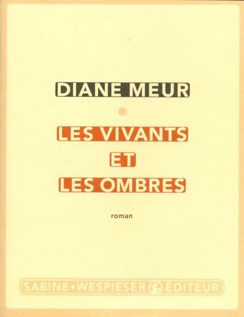 Livrenpoche : Les vivants et les ombres - Diane Meur - Livre