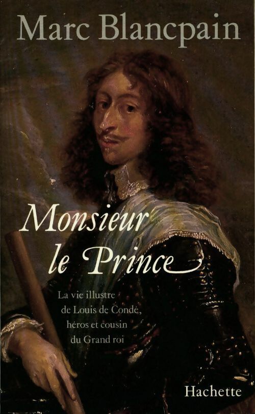 Livrenpoche : Monsieur le prince - Marc Blancpain - Livre