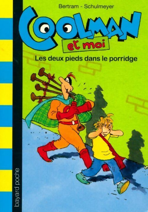 Livrenpoche : Les deux pieds dans le porridge - Anne Bertram - Livre