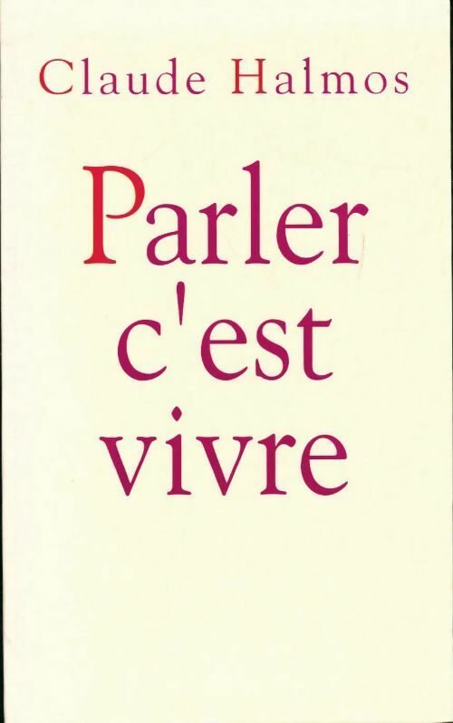 Livrenpoche : Parler, c'est vivre - Claude Halmos - Livre