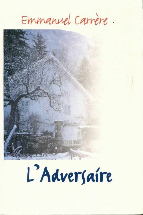 Livrenpoche : L'adversaire - Emmanuel Carrère - Livre