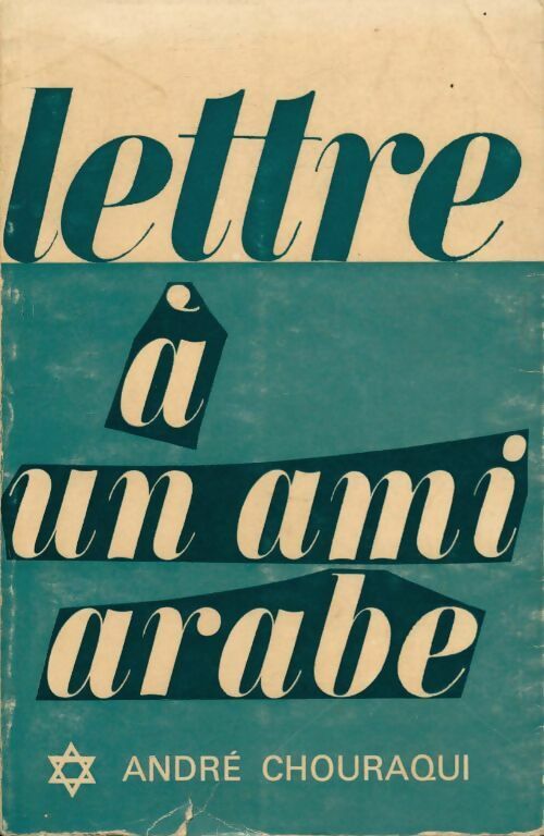 Livrenpoche : Lettre à un ami arabe - André Chouraqui - Livre