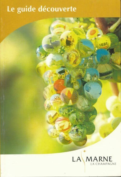 Livrenpoche : La Marne la Champagne le guide découverte - Collectif - Livre