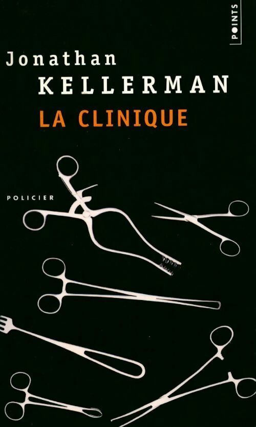 Livrenpoche : La clinique - Jonathan Kellerman - Livre