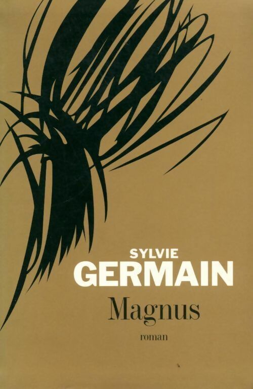 Livrenpoche : Magnus - Sylvie Germain - Livre