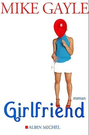 Livrenpoche : Girlfriend - Mike Gayle - Livre