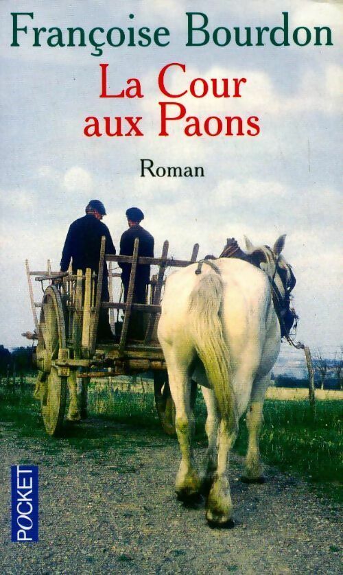 Livrenpoche : La cour aux paons - Françoise Bourdon - Livre