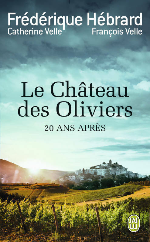 Livrenpoche : Le Château des Oliviers / 20 ans après - Frédérique Hébrard - Livre