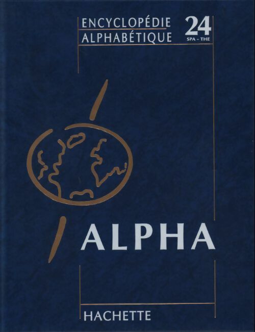 Livrenpoche : Encyclopédie alphabétique Tome XXIV : Sparnacien à Thermo- - Collectif - Livre