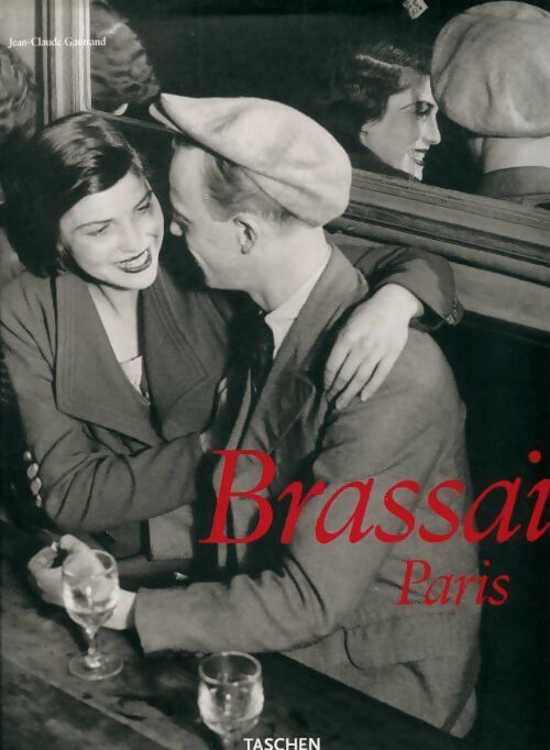 Livrenpoche : Brassai Paris - Jean-Claude Gautrand - Livre