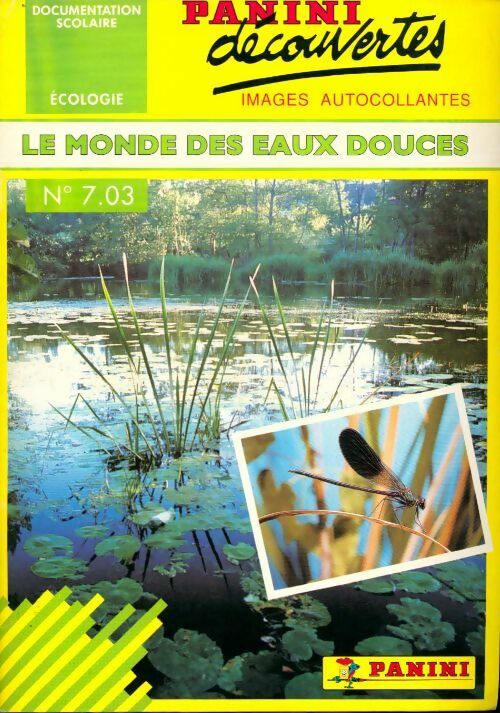 Livrenpoche : Le monde des eaux douces - Bernadette Bornancin - Livre