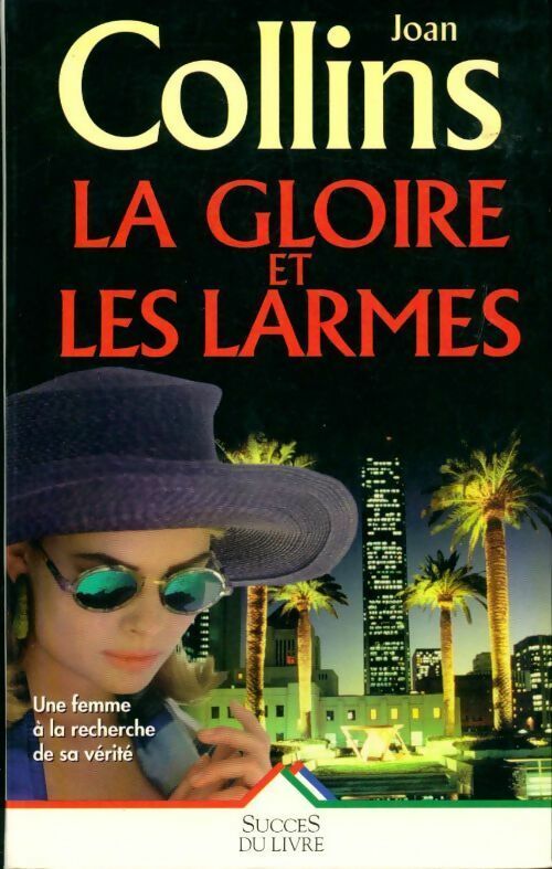 Livrenpoche : La gloire et les larmes - Joan Collins - Livre