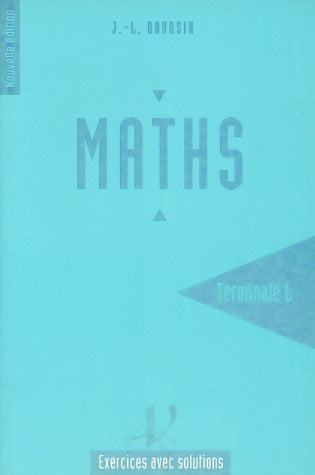 Livrenpoche : Mathématiques Terminale L. Exercices avec solutions - Jean-Louis Boursin - Livre