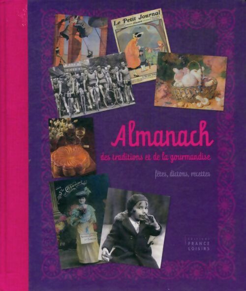 Livrenpoche : Almanach des traditions et de la gourmandise - Collectif - Livre