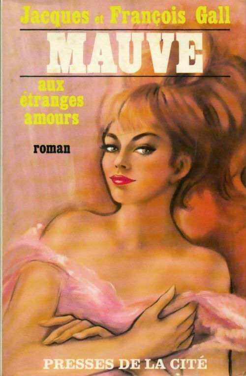 Livrenpoche : Mauve aux étranges amours - François Gall - Livre