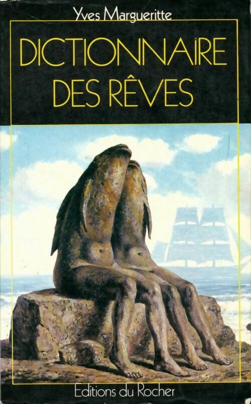 Livrenpoche : Dictionnaire des rêves - Yves Margueritte - Livre