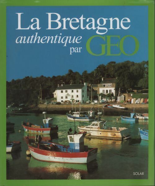 Livrenpoche : La Bretagne authentique - Dominique Le Brun - Livre
