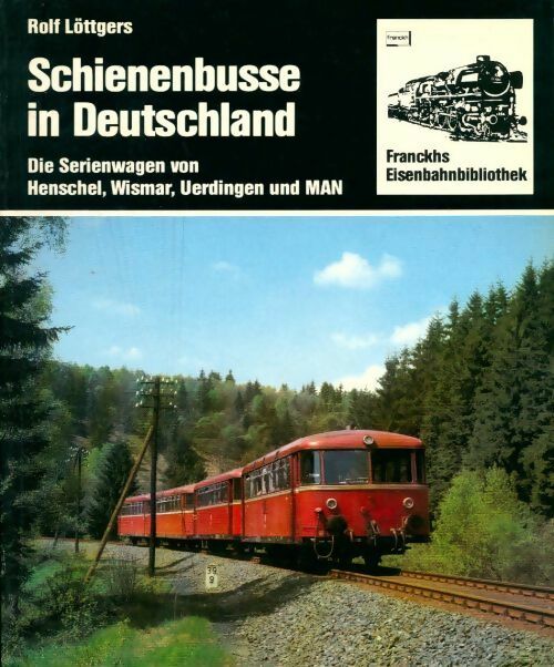 Livrenpoche : Schienenbusse in Deutschland - Rolf Löttgers - Livre