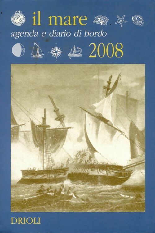 Livrenpoche : Il mare agenda e diario di bordo 2008 - Collectif - Livre