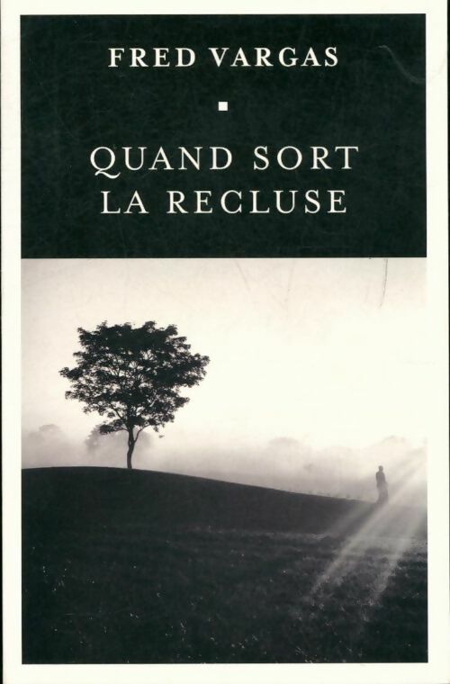 Livrenpoche : Quand sort la recluse - Fred Vargas - Livre