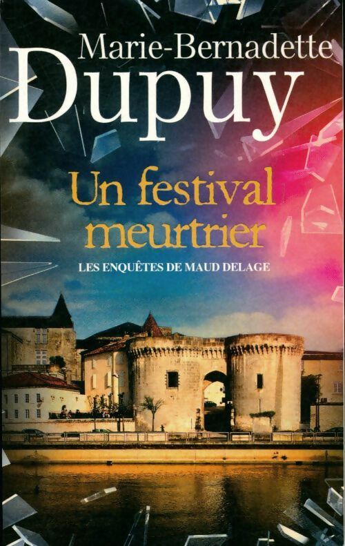 Livrenpoche : Un festival meurtrier - Marie-Bernadette Dupuy - Livre