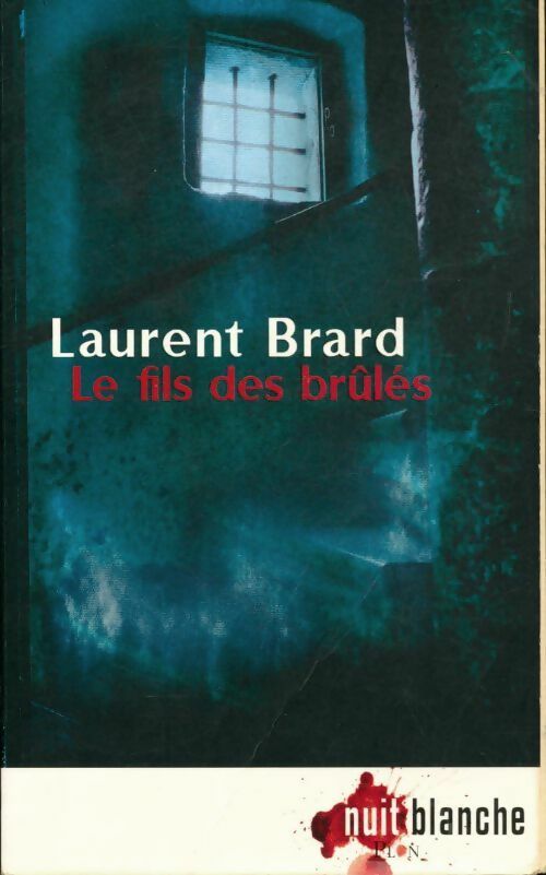 Livrenpoche : Le fils des brûlés - Laurent Brard - Livre