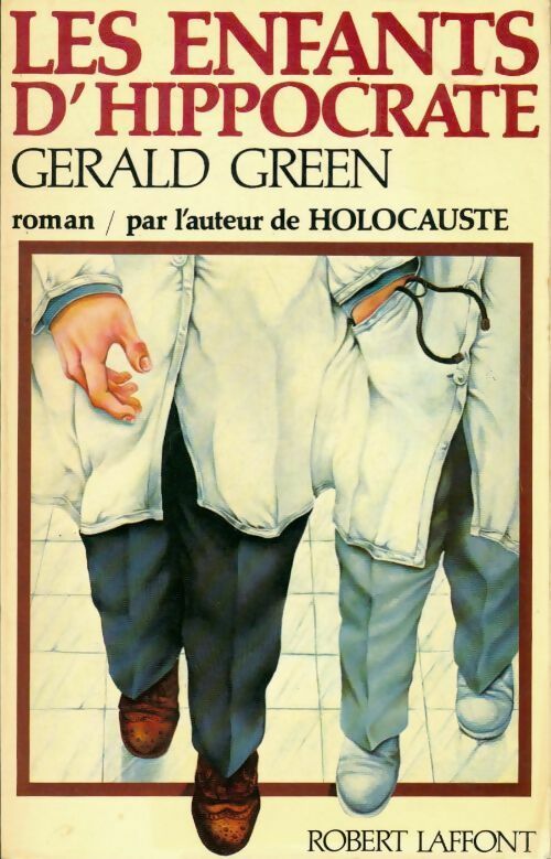 Livrenpoche : Les enfants d'Hippocrate - Gerald Green - Livre