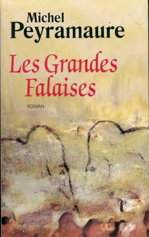 Livrenpoche : Les grandes falaises - Michel Peyramaure - Livre